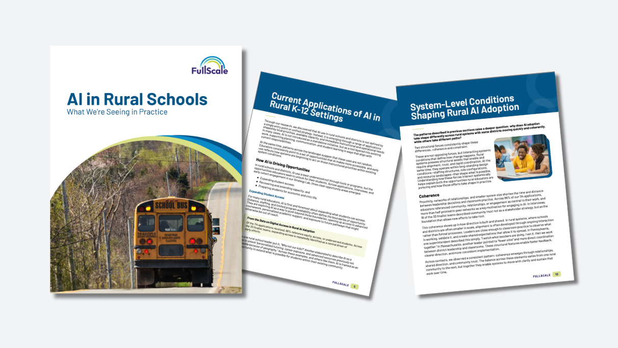 A new publication from FullScale presents a snapshot of how rural schools and districts are applying AI, the conditions shaping its use, and considerations for the broader field.Learn More.